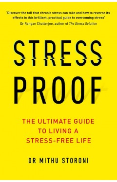 Stress-Proof: The ultimate guide to living a stress-free life