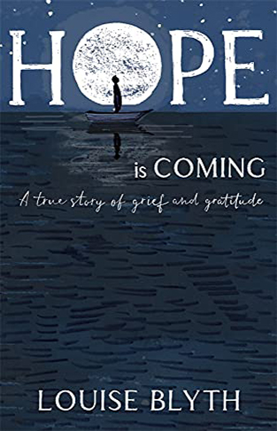 Hope is Coming: A true story of grief and gratitude