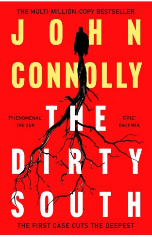 The Dirty South: Witness the becoming of Charlie Parker (Charlie Parker Thriller)
