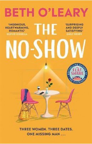 The No-Show - The Heart-Warming New Novel from the Author of the Flatshare and the Switch