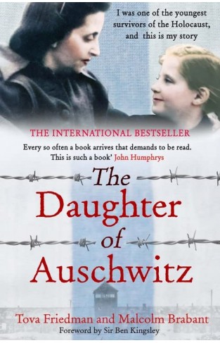 The Daughter of Auschwitz: My Story of Resilience, Survival and Hope