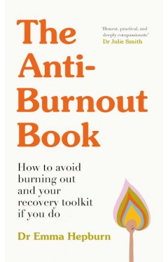 The Anti-Burnout Book
