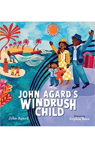 John Agard's Windrush Child