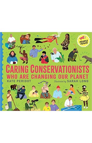 Caring Conservationists Who Are Changing Our Planet - People Power Series