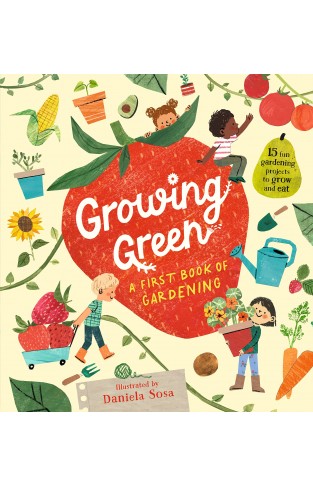 Growing Green: A First Book of Gardening
