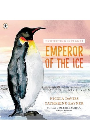 Protecting the Planet: Emperor of the Ice