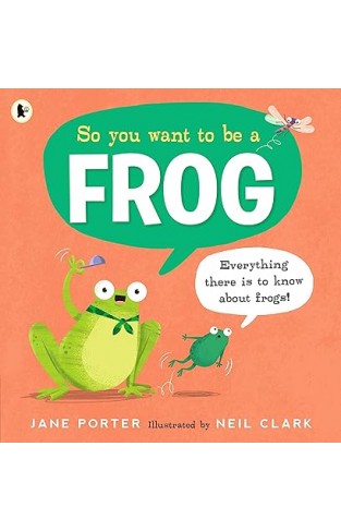 So You Want to Be a Frog