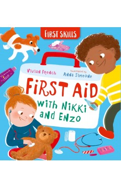 First Aid with Nikki and Enzo First Skills