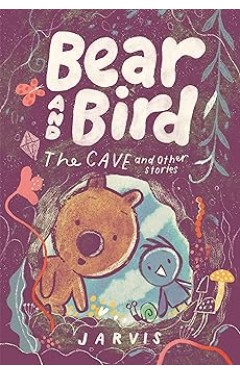 Bear and Bird The Cave and Other Stories