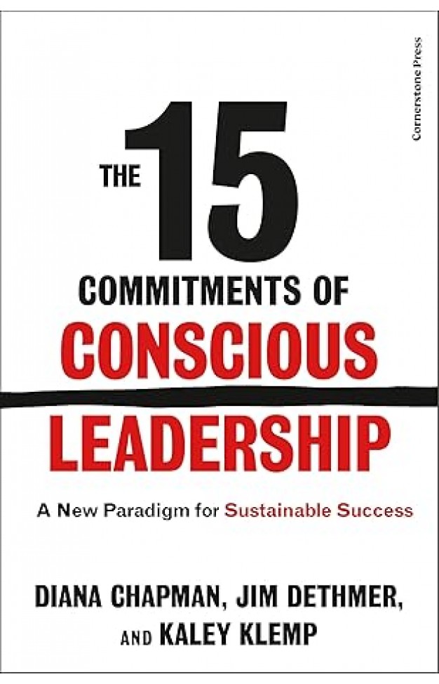 The 15 Commitments of Conscious Leadership