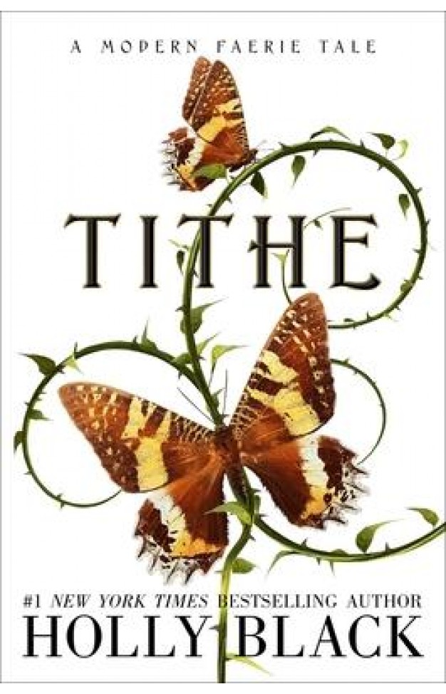 Tithe - A Modern Faerie Tale