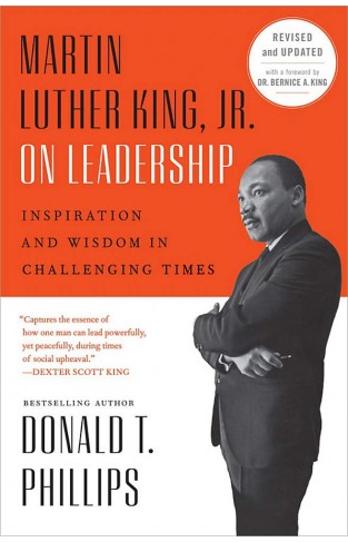 Martin Luther King Jr On Leadership (Revised and Updated): Inspiration and Wisdom for Challenging Times