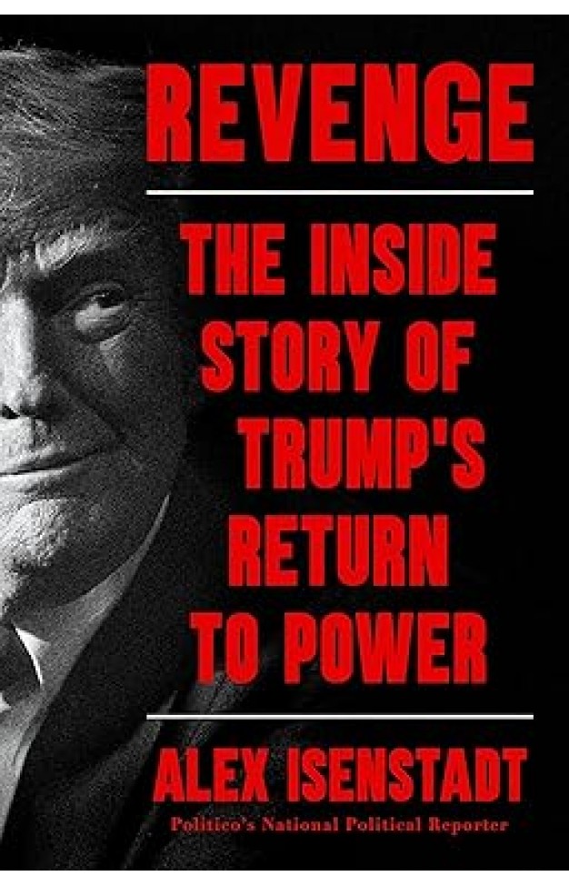 Revenge - The Inside Story of Trump's Return to Power