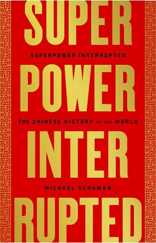 Superpower Interrupted - The Chinese History of the World