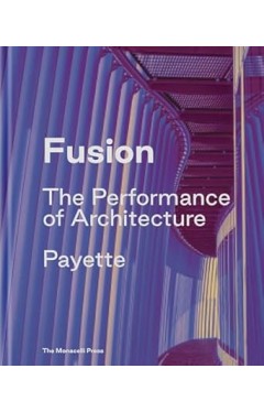 Fusion The Performance of Architecture