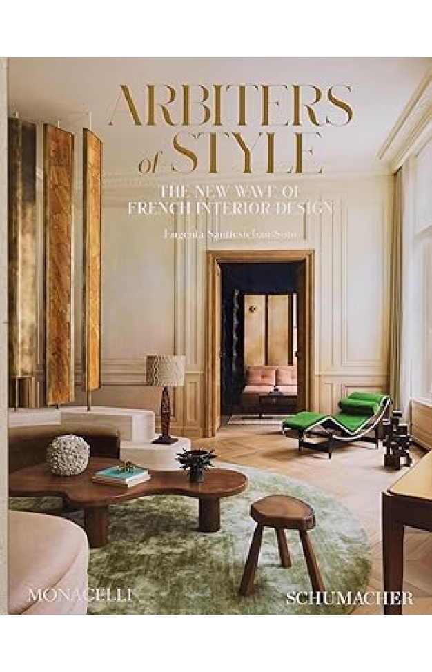 Arbiters of Style: The New Wave of French Interior Design