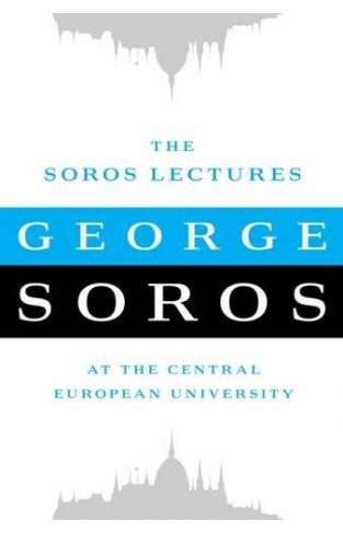 The Soros Lectures: At The Central European University