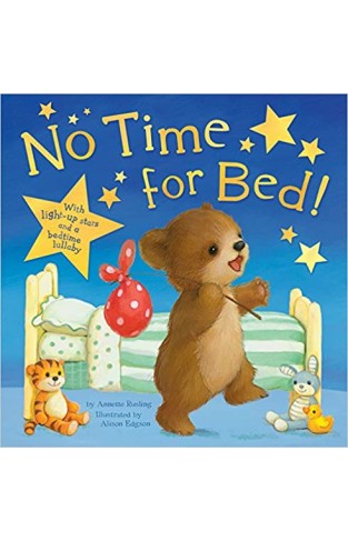 No Time for Bed!