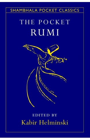 The Pocket Rumi (shambhala Pocket Classics)