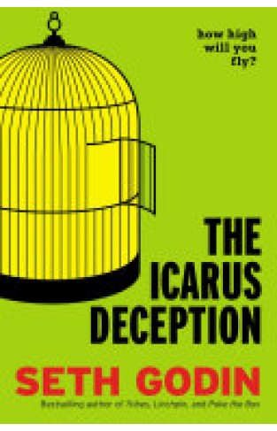 The Icarus Deception - How High Will You Fly?