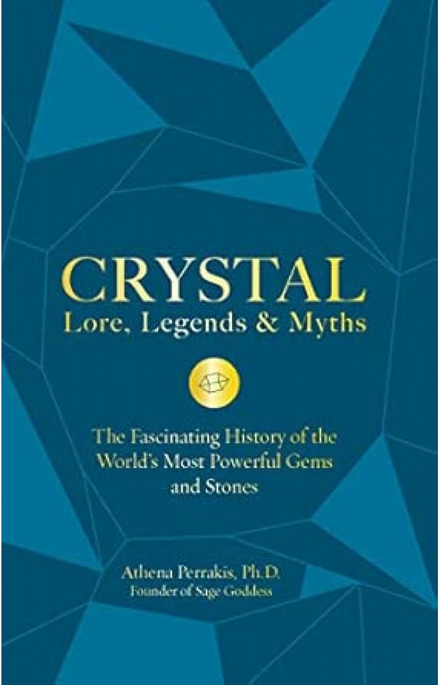 Crystal Lore, Legends & Myths