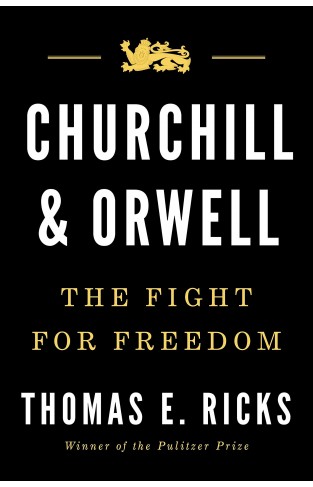 Churchill and Orwell - The Fight for Freedom