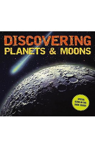 Discovering Planets and Moons: The Ultimate Guide to the Most Fascinating Features of Our Solar System