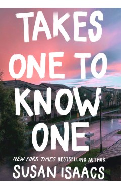 Takes One To Know One