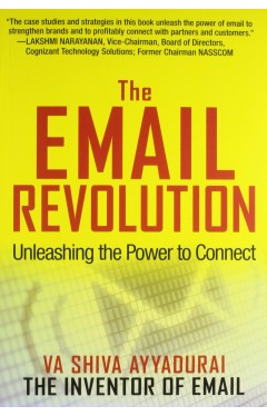 Email Revolution : Unleashing The Power To Connect