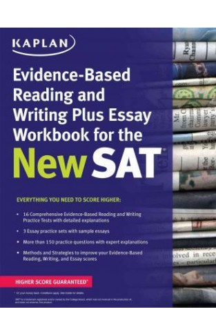  Kaplan Evidence-Based Reading, Writing, and Essay Workbook for the New SAT