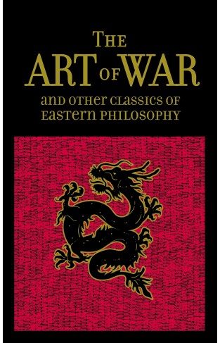 The Art of War & Other Classics of Eastern Philosophy (Leather-bound Classics)