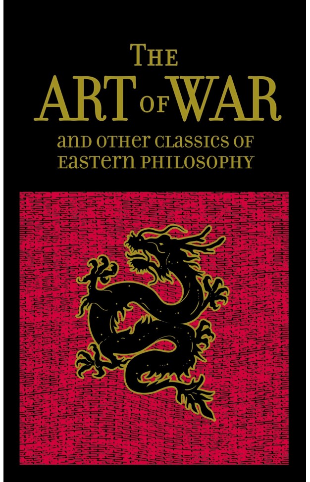 The Art of War & Other Classics of Eastern Philosophy (Leather-bound Classics)