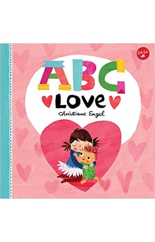 ABC for Me: ABC Love - An Endearing Twist on Learning Your ABCs!
