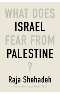 What Does Israel Fear From Palestine?