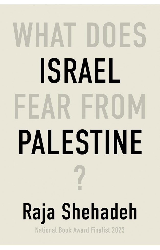 What Does Israel Fear From Palestine?