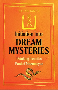 Initiation into Dream Mysteries: Drinking from the Pool of Mnemosyne