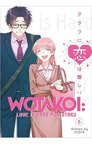 Wotakoi: Love Is Hard for Otaku 6