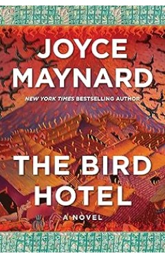 The Bird Hotel: A Novel