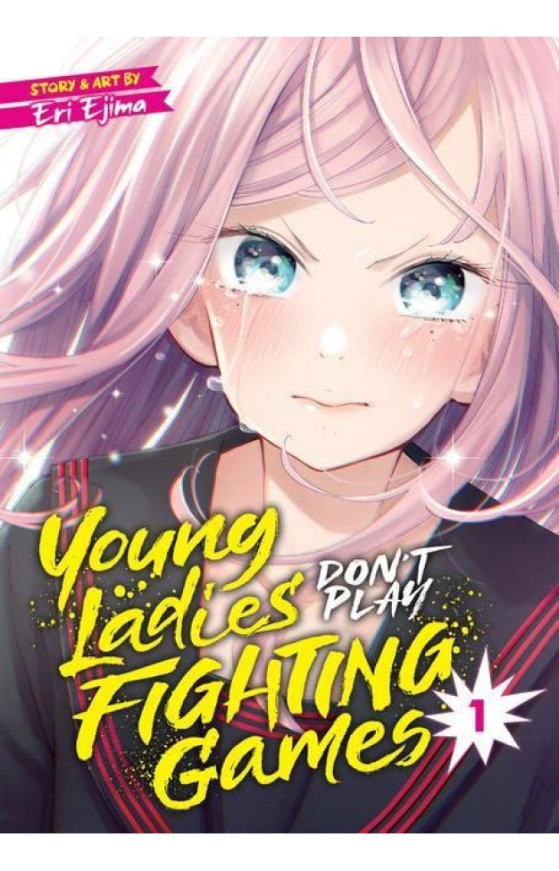 Young Ladies Dont Play Fighting Games Vol. 1