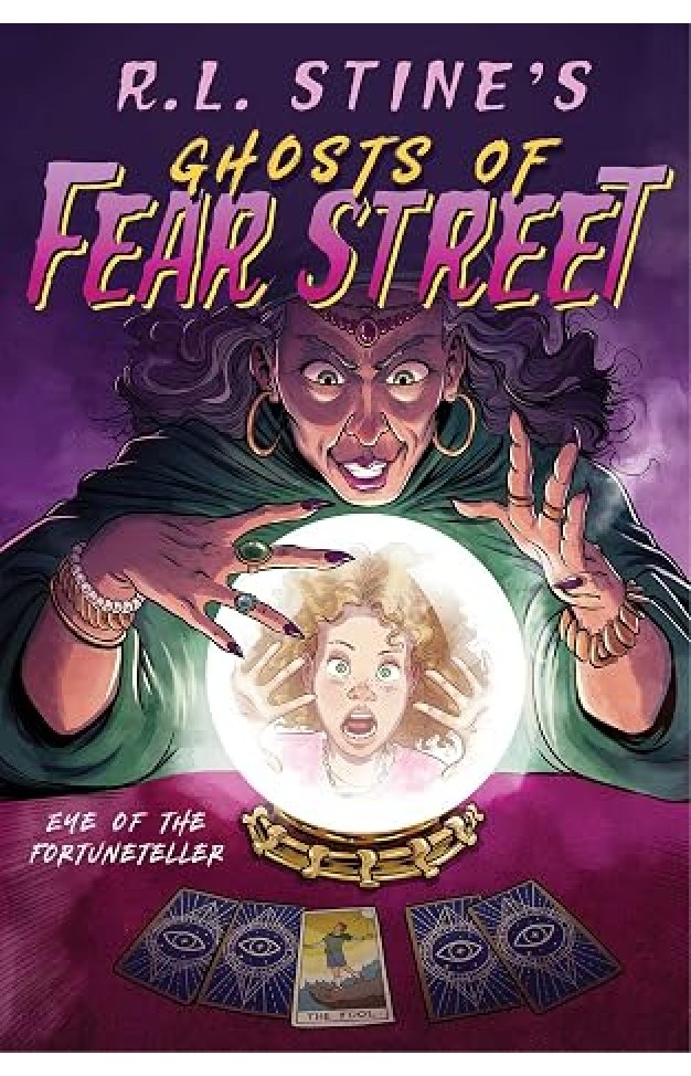 Eye of the Fortuneteller: 6 (Ghosts of Fear Street)
