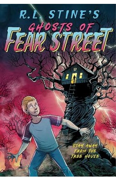 Stay Away from the Tree House: 5 (Ghosts of Fear Street)
