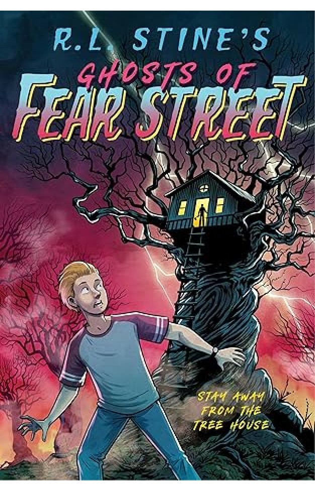 Stay Away from the Tree House: 5 (Ghosts of Fear Street)