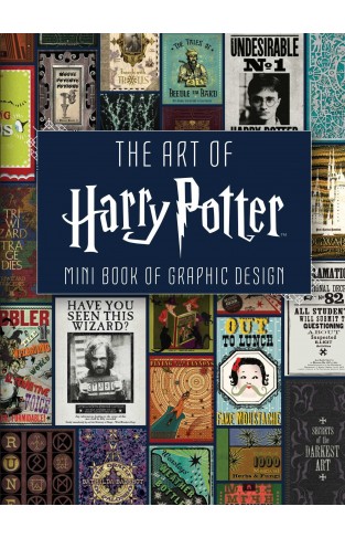 The Art of Harry Potter: Mini Book of Graphic Design