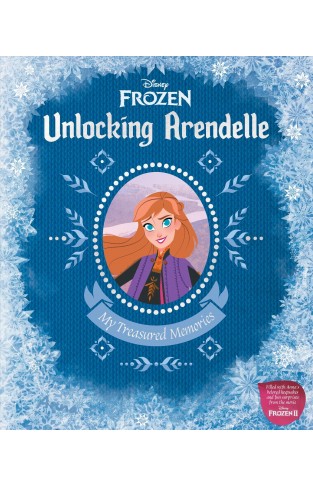 Disney Frozen: Unlocking Arendelle - My Treasured Memories (Frozen 2)