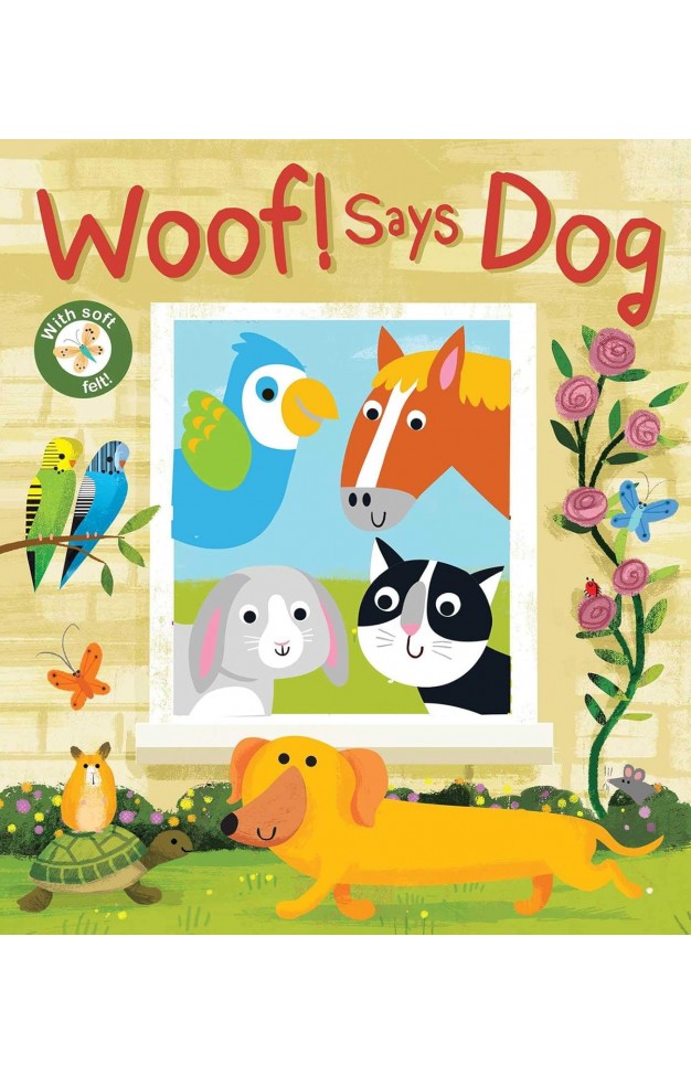 Woof! Says Dog