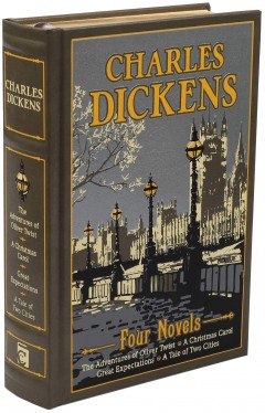Charles Dickens: Four Novels: Four Novels: The Adventures of Oliver Twist / A Christmas Carol / A Tale of Two Cities / Great Expectations (Leather-bound Classics)