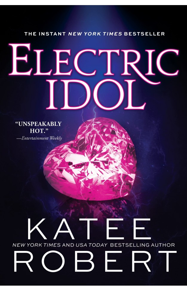 Electric Idol: A Deliciously Forbidden Modern Retelling of Psyche and Eros
