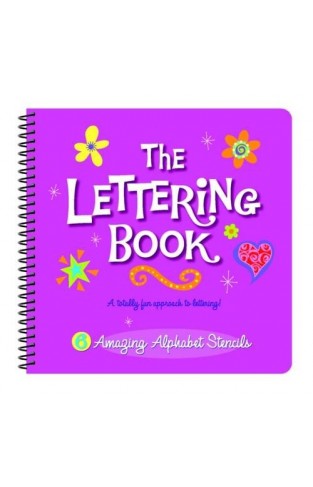 The Lettering Book - A Totally Fun Approach to Lettering!