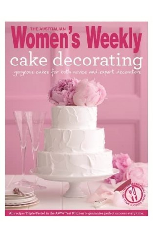 Cake Decorating (Australian Womens Weekly Essential)