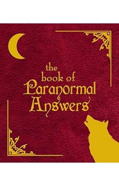 The Book of Paranormal Answers